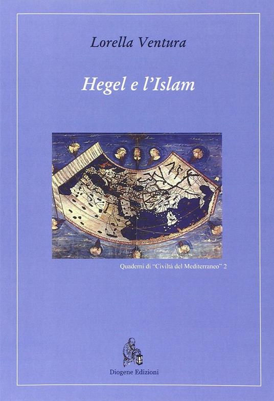 Hegel e l'Islam - Lorella Ventura - copertina