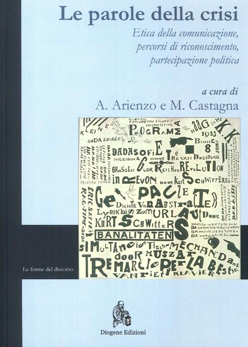 Le parole della crisi. Etica della comunicazione, percorsi di riconoscimento, partecipazione politica. Ediz. italiana e inglese - copertina