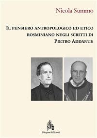 Il pensiero antropologico ed etico rosminiano negli scritti di Pietro Addante - Nicola Summo - ebook