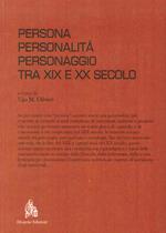 Persona, personalità, personaggio tra XIX e XX secolo