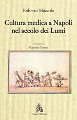 Cultura medica a Napoli nel secolo dei Lumi