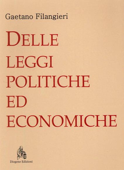 Delle leggi politiche ed economiche - Gaetano Filangieri - copertina