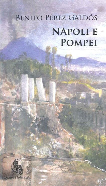 Napoli e Pompei - Benito Pérez Galdós - copertina
