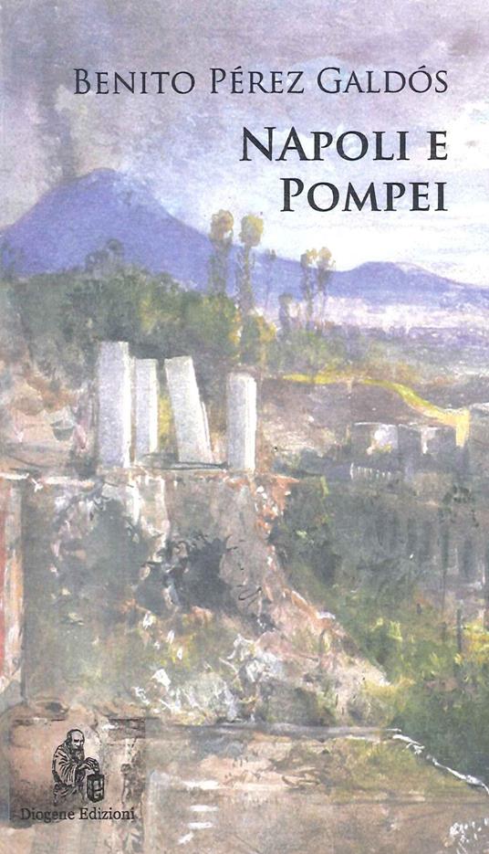 Napoli e Pompei - Benito Pérez Galdós - copertina