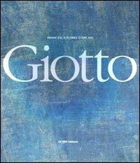 Giotto. Ediz. illustrata - Francesca Flores D'Arcais - copertina
