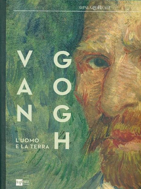 Van Gogh. L'uomo e la terra. Catalogo della mostra (Milano, 18 ottobre 2014-8 marzo 2015). Ediz. illustrata - 4