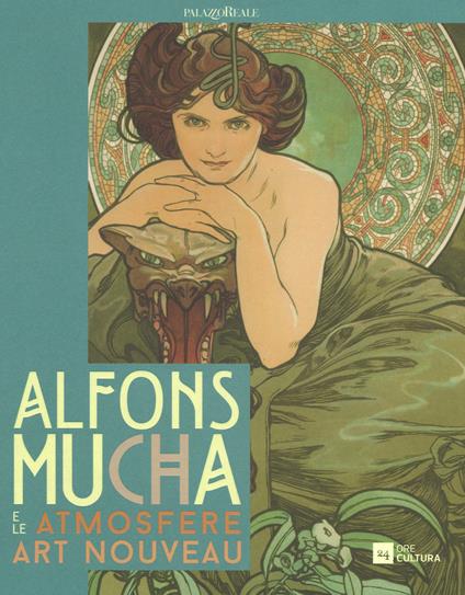 Alfons Mucha e le atmosfere art nouveau. Catalogo della mostra (Milano, 10 dicembre 2015-20 marzo 2016, Genova, 30 aprile-10 settembre 2016). Ediz. illustrata - copertina
