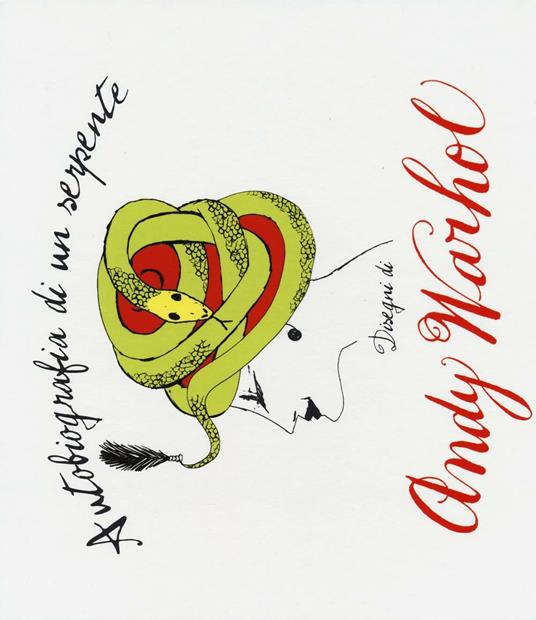 Autobiografia di un serpente. Ediz. illustrata - Andy Warhol - copertina