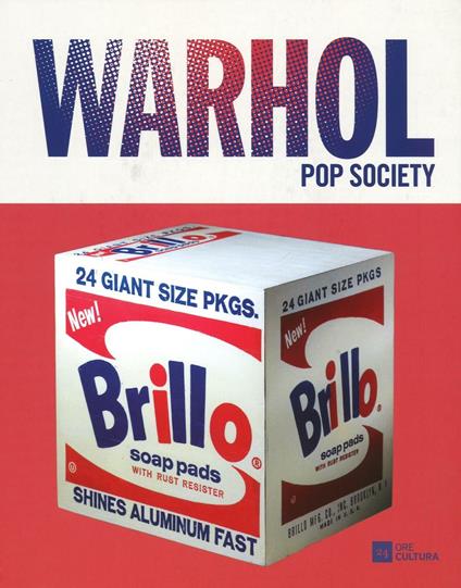 Andy Warhol. Pop society. Catalogo della mostra (Genova, 21 ottobre 2016-26 febbraio 2017). Ediz. a colori - Luca Beatrice - copertina