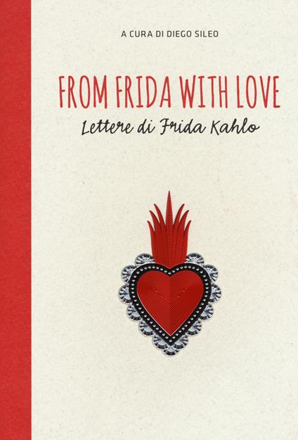 From Frida with love. Lettere di Frida Kahlo - copertina