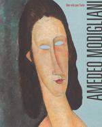 Amedeo Modigliani. Una vita per l'arte. Ediz. a colori