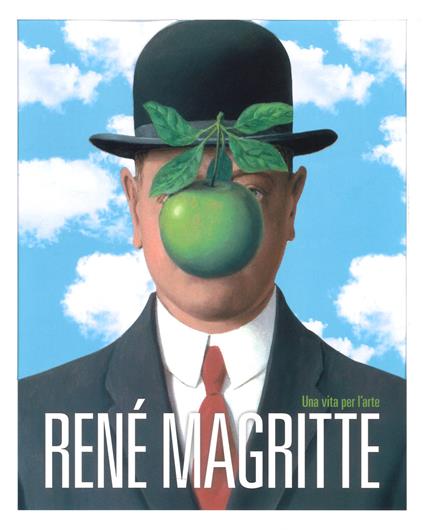 René Magritte. Una vita per l'arte. Ediz. a colori - copertina