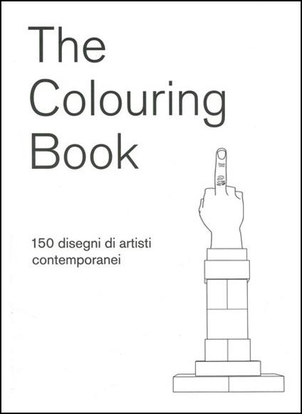 The colouring book. 150 disegni di artisti contemporanei - copertina