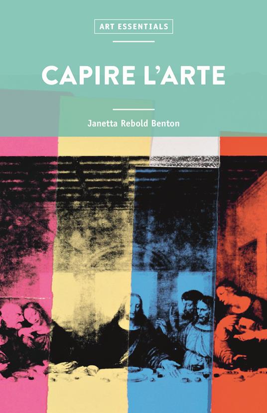 Capire l'arte - Janetta Rebold Benton - copertina