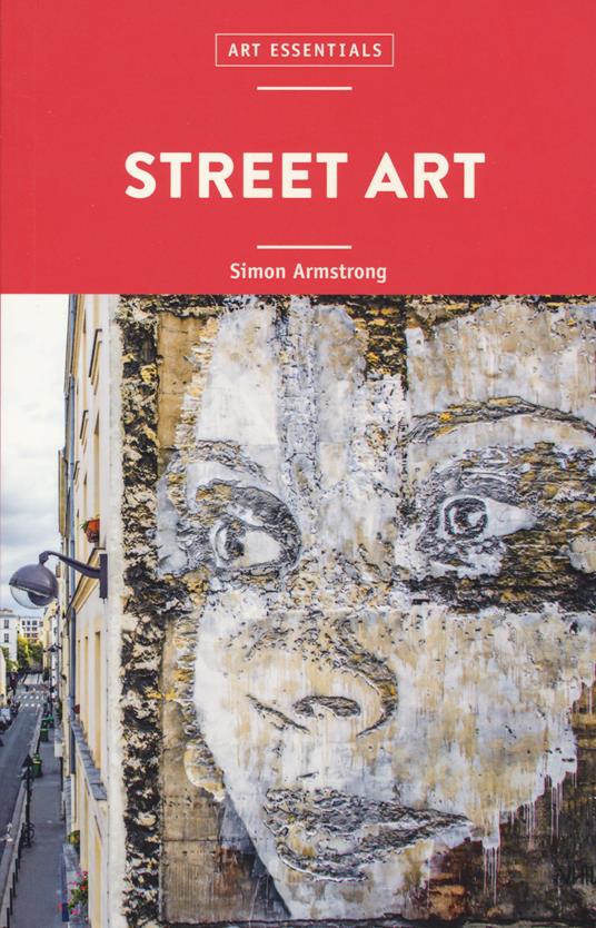 Street art. Ediz. illustrata - Simon Armstrong - copertina