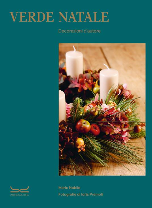 Verde Natale. Decorazioni d'autore. Ediz. a colori - Mario Nobile - copertina