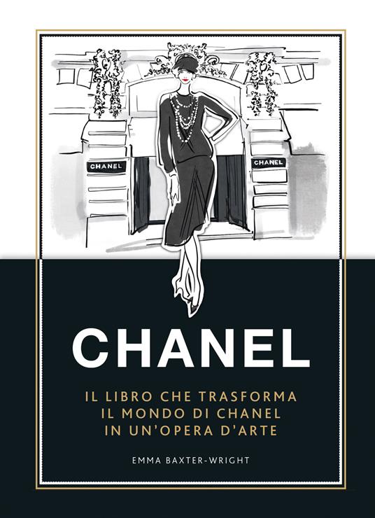 Chanel. Il libro che trasforma il mondo di Chanel in un'opera d'arte. Ediz. a colori - copertina