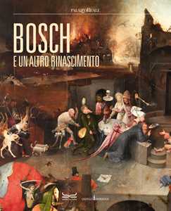 Libro Bosch e un altro Rinascimento 