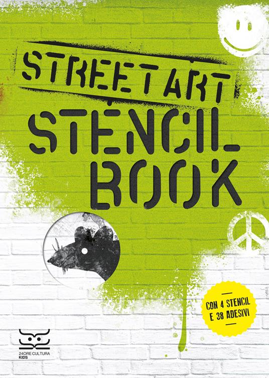 Street art. Stencil book. Con 4 stencil,. Con 38 Adesivi - copertina