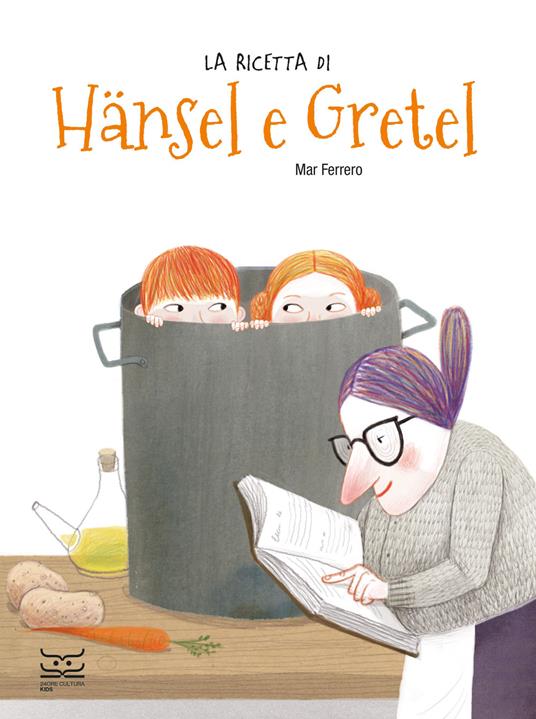 La ricetta di Hansel e Gretel - Mar Ferrero - copertina