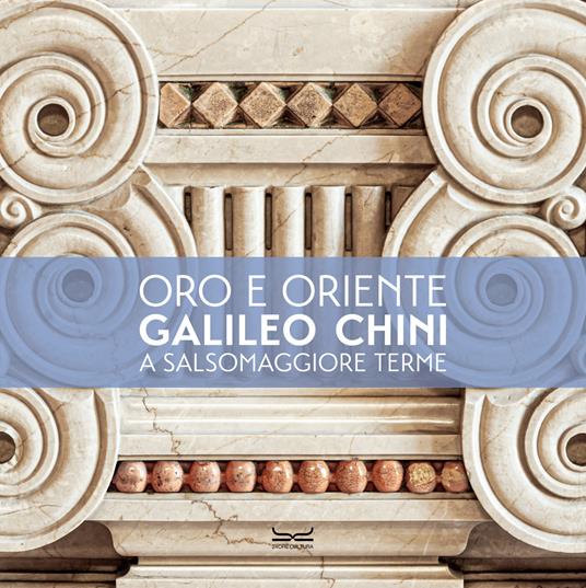 L'oro e l'Oriente. Galileo Chini a Salsomaggiore Terme. Ediz. a colori - copertina
