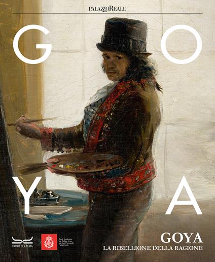 Goya. La ribellione della ragione. Catalogo della mostra (Milano, 31 ottobre 2023-3 marzo 2024). Ediz. a colori - copertina