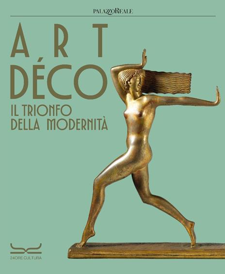Art déco. Il trionfo della modernità. Ediz. a colori - copertina