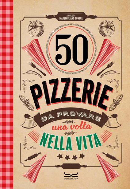 50 pizzerie da provare almeno una volta nella vita - copertina