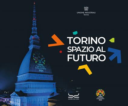 Torino spazio futuro. Ediz. a colori - copertina