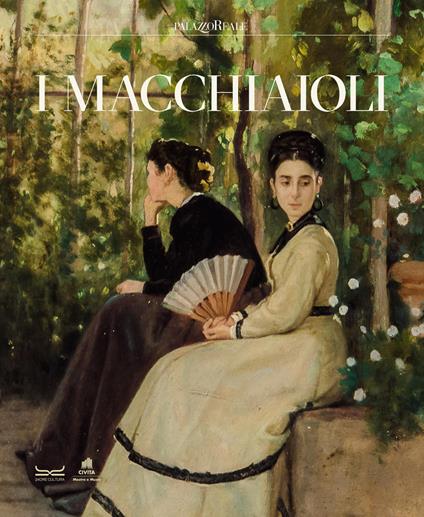 I macchiaioli. Catalogo della mostra (Milano, 3 febbraio-14 giugno 2026) - copertina