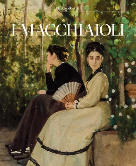 I macchiaioli. Catalogo della mostra (Milano, 3 febbraio-14 giugno 2026). Ediz. a colori - copertina