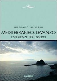 Mediterraneo. Levanzo. Esperienze per esserci - Girolamo Lo Verso - copertina