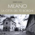 Milano. La città dei 70 borghi