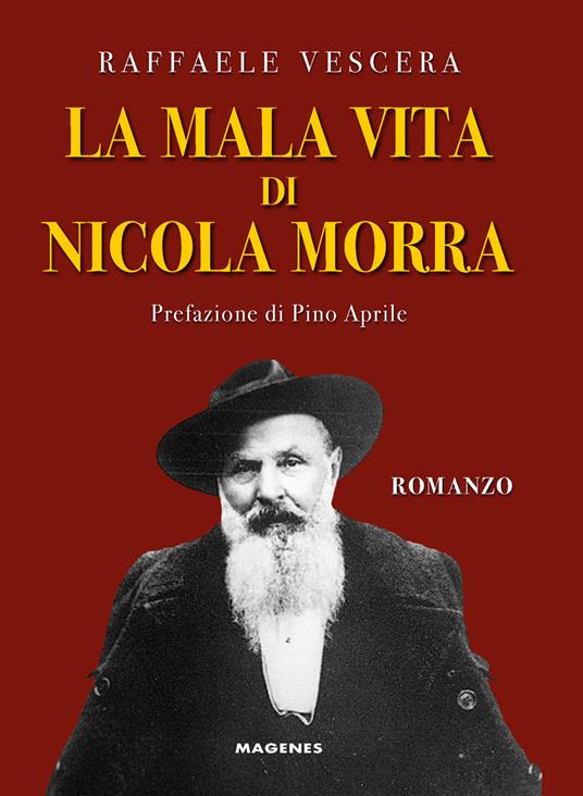 La mala vita di Nicola Morra - Raffaele Vescera - copertina