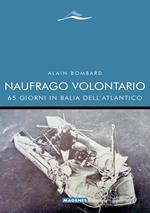 Naufrago volontario. 65 giorni in balia dell'Atlantico