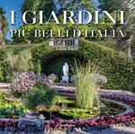 I giardini più belli d'Italia. Ediz. illustrata