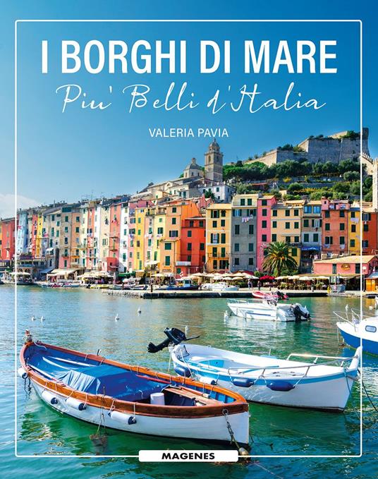 I borghi di mare più belli d'Italia - Valeria Pavia - copertina