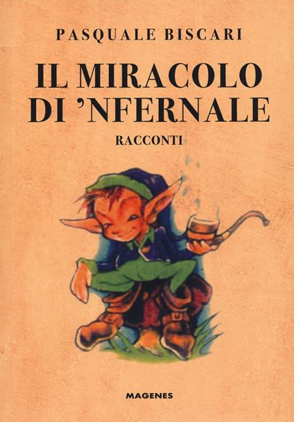 Il miracolo di 'Nfernale - Pasquale Biscari - copertina