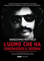 L'uomo che ha contrastato il sistema