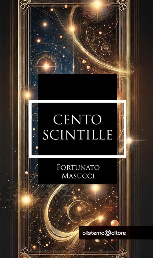 Cento scintille - Fortunato Masucci - copertina
