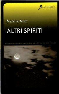 Altri spiriti - Massimo Mora - copertina