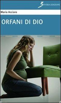 Orfani di Dio - Maria Acciaro - copertina