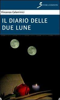 Il diario delle due lune - Vincenzo Calaminici - copertina