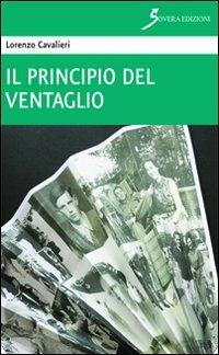 Il principio del ventaglio - Lorenzo Cavalieri - copertina