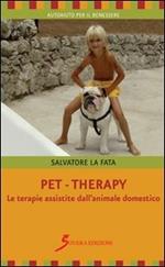 Pet-therapy. Le terapie assistite dall'animale domestico