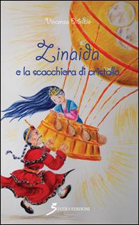 Zinaida e la scacchiera di cristallo. Ediz. illustrata - Vincenza Dibrizio - copertina