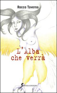 L' alba che verrà - Rocco Taverna - copertina