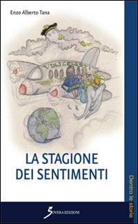 La stagione dei sentimenti - Enzo A. Tana - copertina