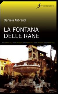 La fontana delle rane - Daniela Alibrandi - copertina