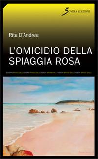 L' omicidio della spiaggia rosa - Rita D'Andrea - copertina